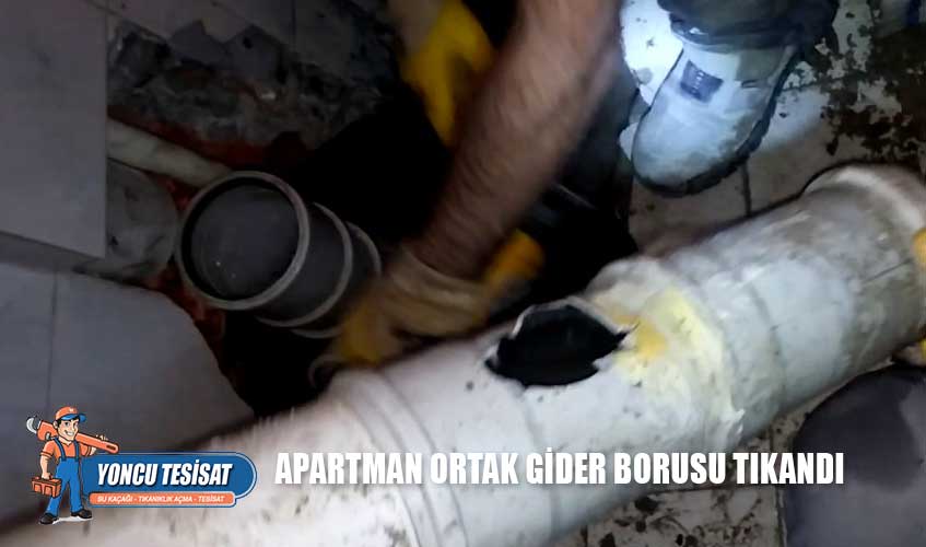 Apartman Ortak Gider Borusu Tıkandı