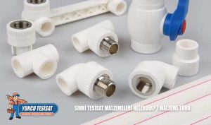 Sıhhi Tesisat Malzemeleri Nelerdir?