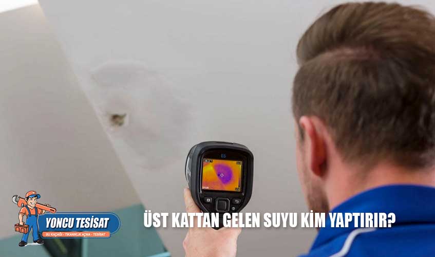 Üst Kattan Gelen Suyu Kim Yaptırır?