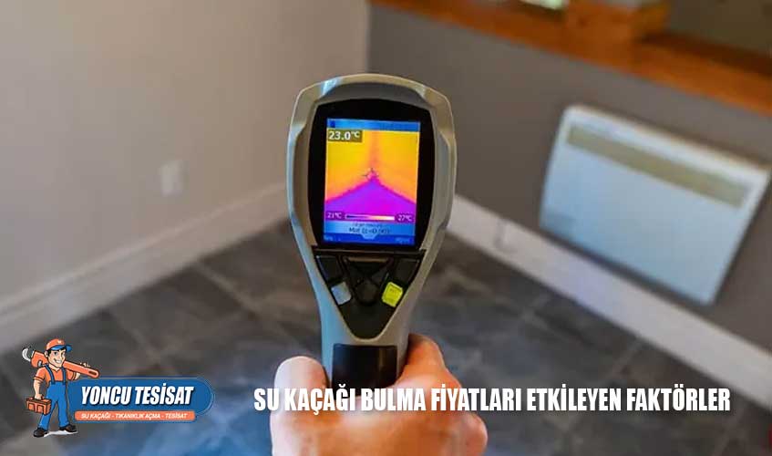 Su Kaçağı Bulma Fiyatları Etkileyen Faktörler