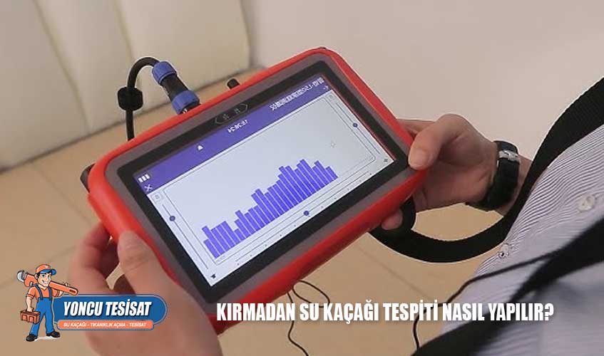 Kırmadan su kaçağı tespiti nasıl yapılır?
