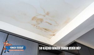 Su kaçağı binaya zarar verir mi?