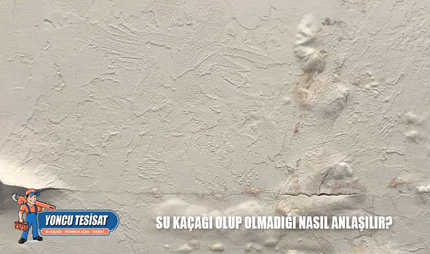 Su kaçağı olup olmadığı nasıl anlaşılır?