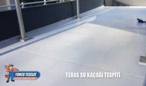Teras Su Kaçağı Tespiti