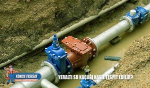 Yeraltı su kaçağı nasıl tespit edilir?